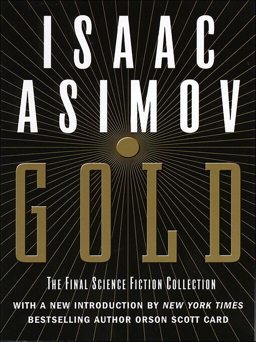 Title details for Gold by Isaac Asimov - Available